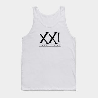 XXI (Twenty One) Black Roman Numerals Tank Top